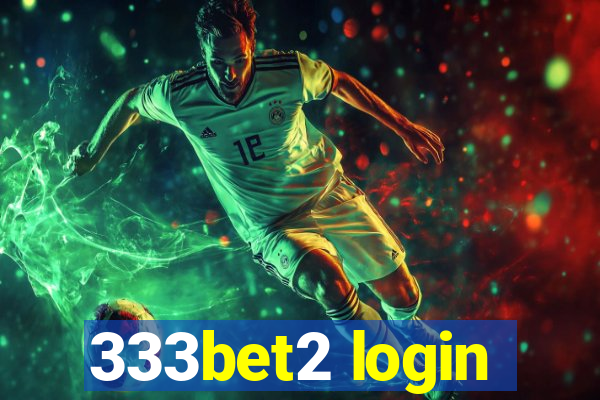 333bet2 login